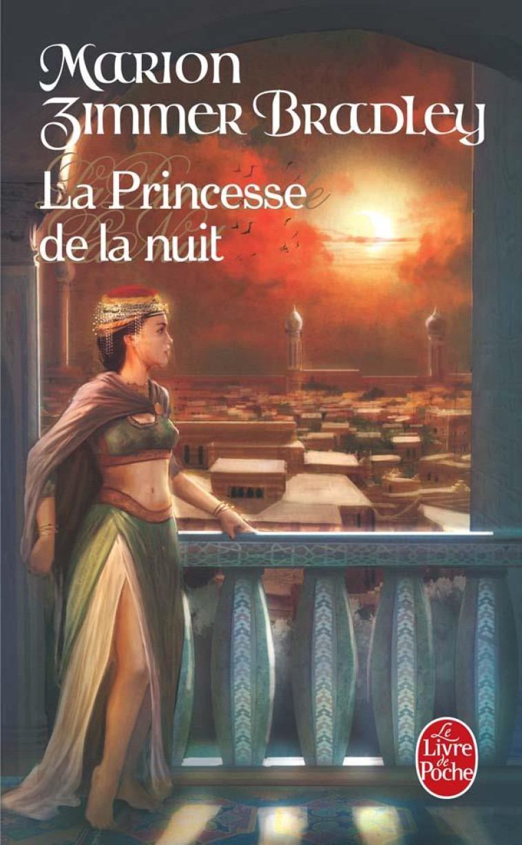 LA PRINCESSE DE LA NUIT - ZIMMER BRADLEY M. - LGF/Livre de Poche