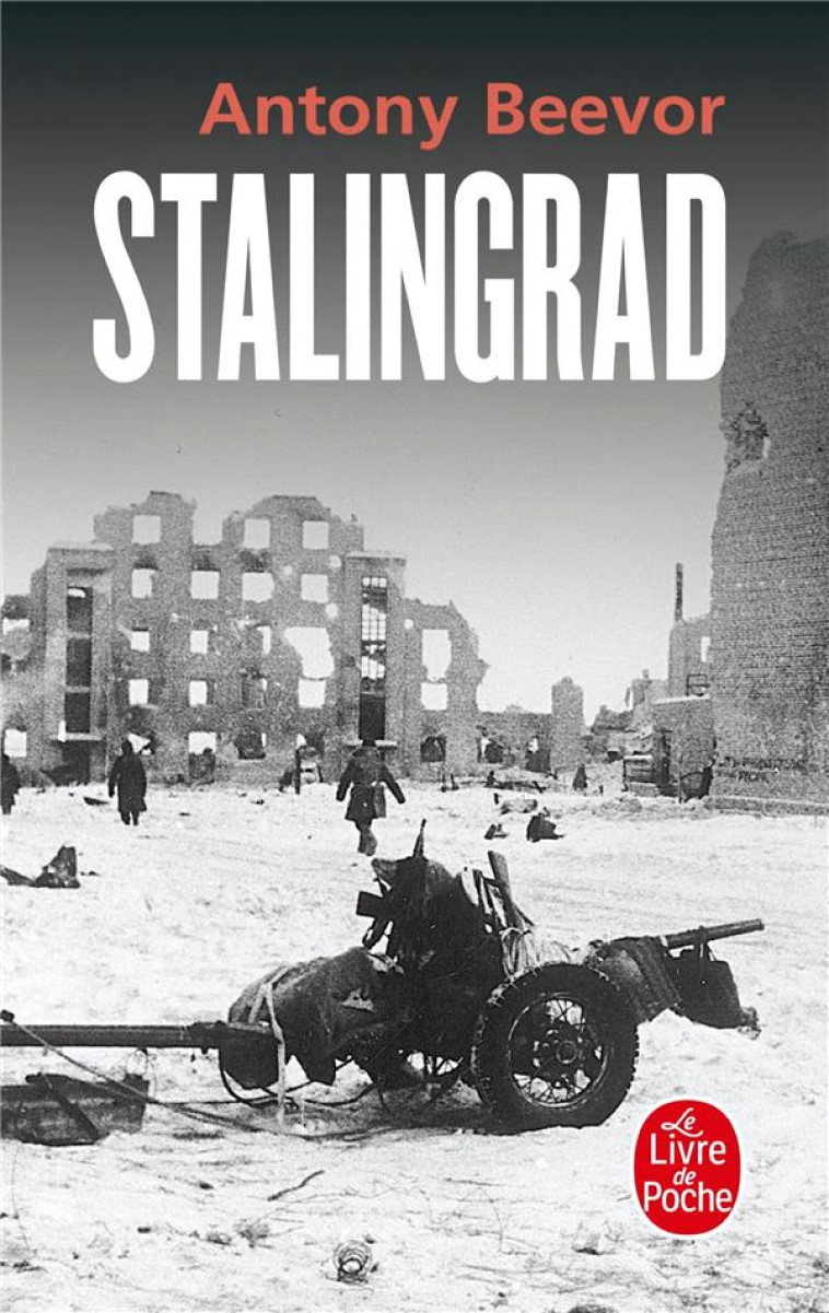 STALINGRAD - BEEVOR ANTONY - LGF/Livre de Poche