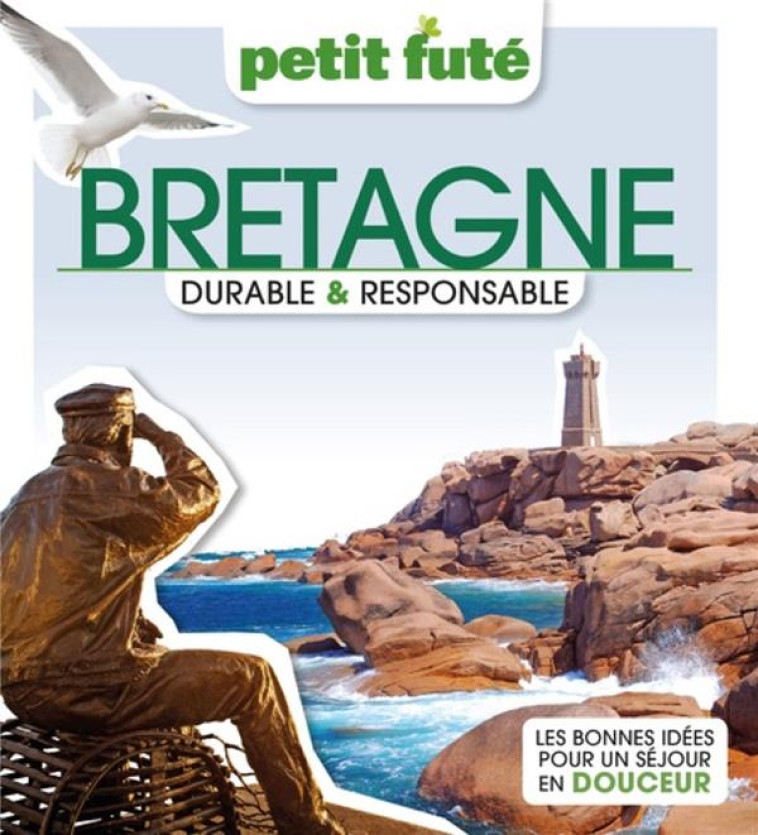 BRETAGNE DURABLE & RESPONSABLE 2023 PETIT FUTE - AUZIAS D. / LABOURDE - PETIT FUTE