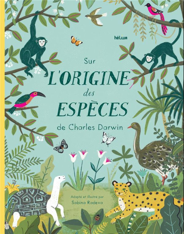 SUR L-ORIGINE DES ESPECES DE CHARLES DARWIN - RADEVA SABINE - ACTES SUD