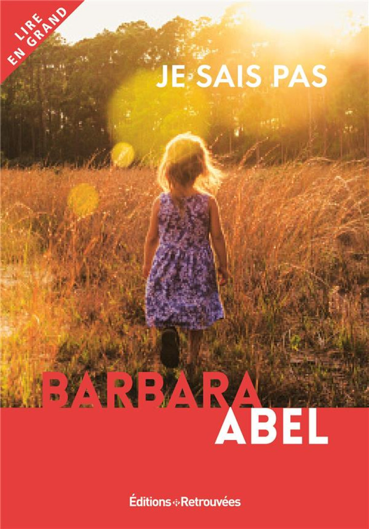 JE SAIS PAS - ABEL BARBARA - RETROUVEES