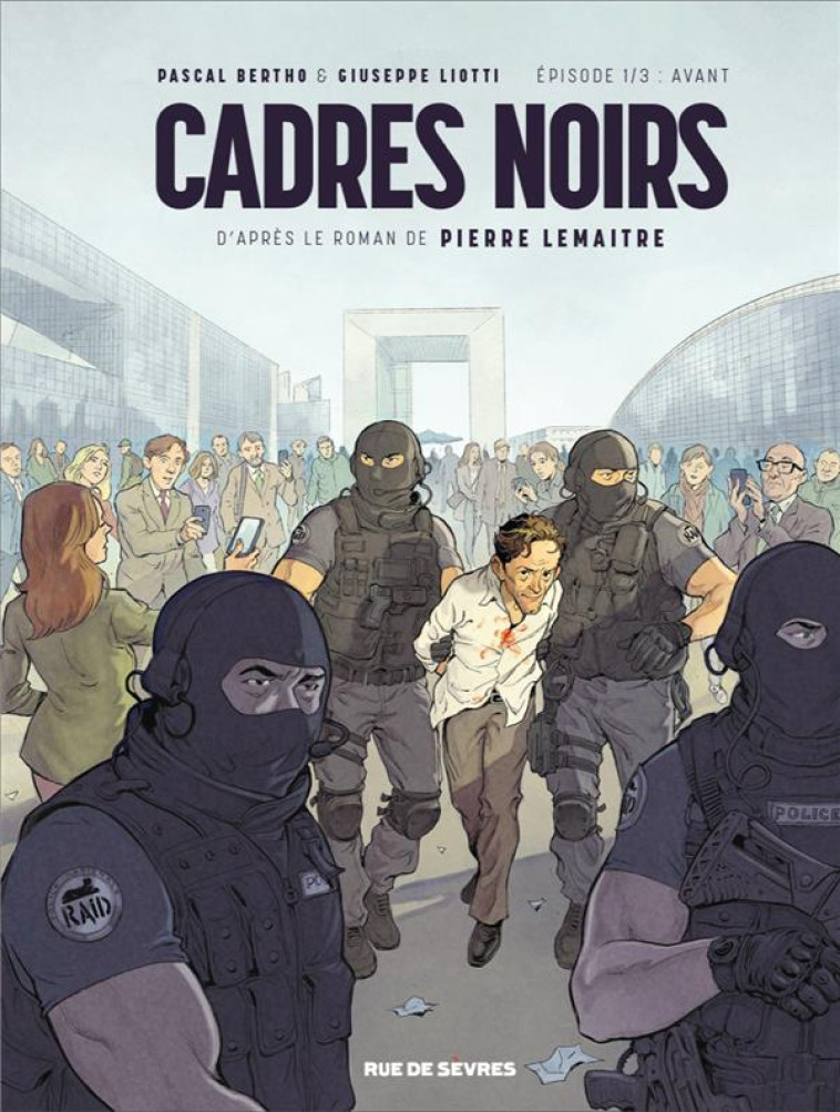 CADRES NOIRS - T01 - LIOTTI GIUSEPPE / LE - RUE DE SEVRES