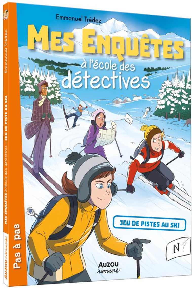 MES ENQUETES A L-ECOLE DES DETECTIVES T04 JEU DE PISTE AU SKI 7 ANS - TREDEZ EMMANUEL - PHILIPPE AUZOU