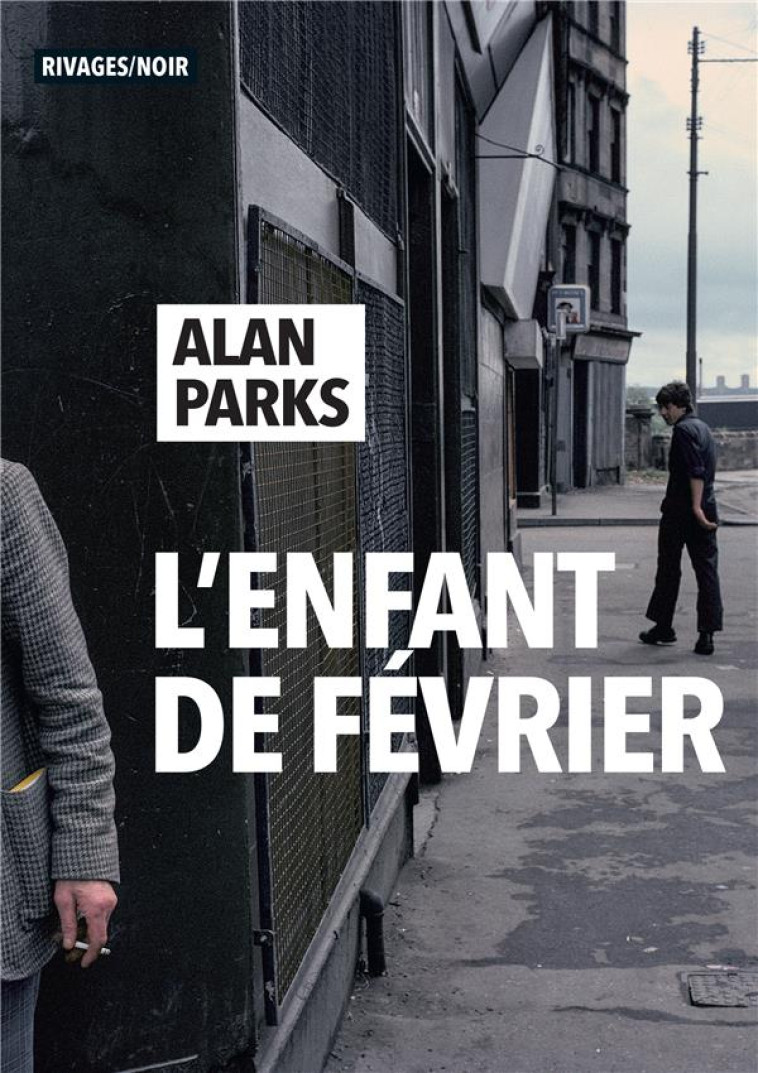 L-ENFANT DE FEVRIER - PARKS ALAN - Rivages