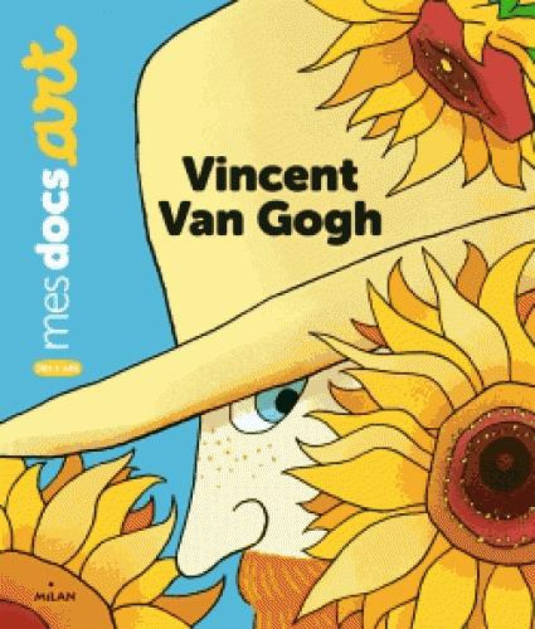 VINCENT VAN GOGH - LE LOARER/VAN HOVE - BD Kids