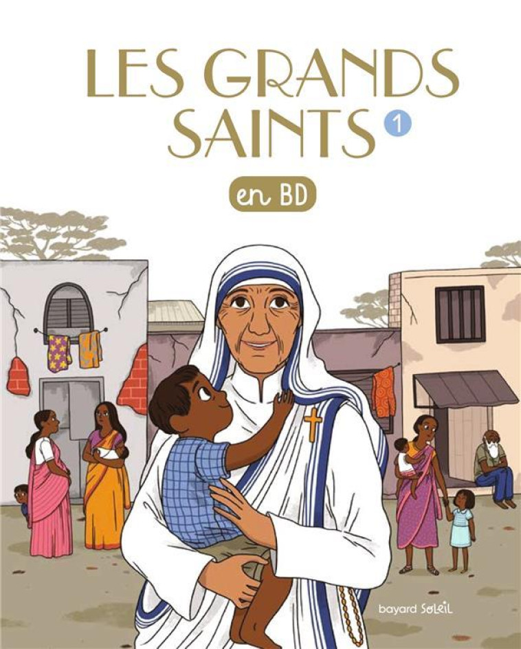 LES GRANDS SAINTS EN BD - DU BOUETIEZ/BOULET - Bayard Jeunesse