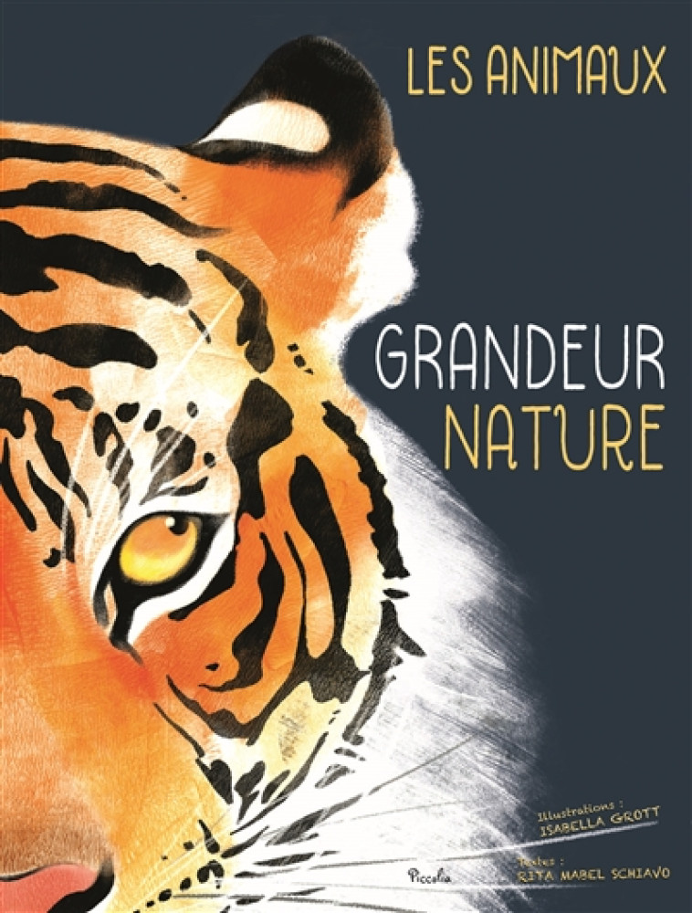 LES ANIMAUX GRANDEUR NATURE - PICCOLIA - PICCOLIA