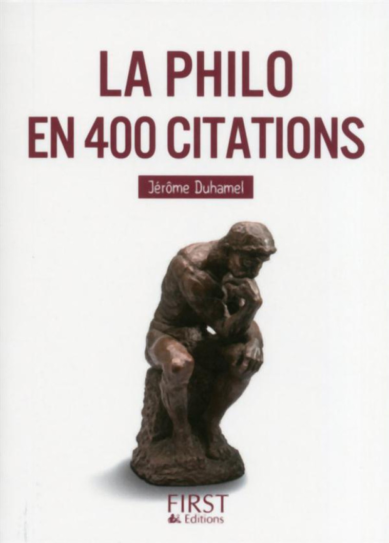 PETIT LIVRE DE - LA PHILO EN 400 CITATIONS - DUHAMEL JEROME - First Editions