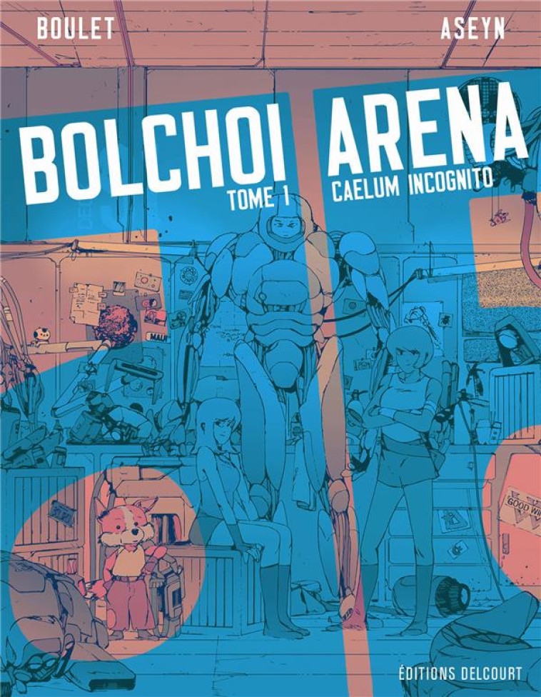 BOLCHOI ARENA - BOULET/ASEYN - DELCOURT