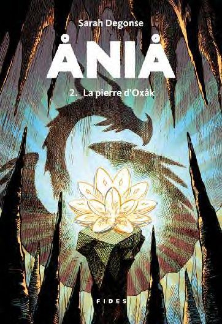 ANIA T02 LA PIERRE D-OXAK - DEGONSE SARAH - FIDES