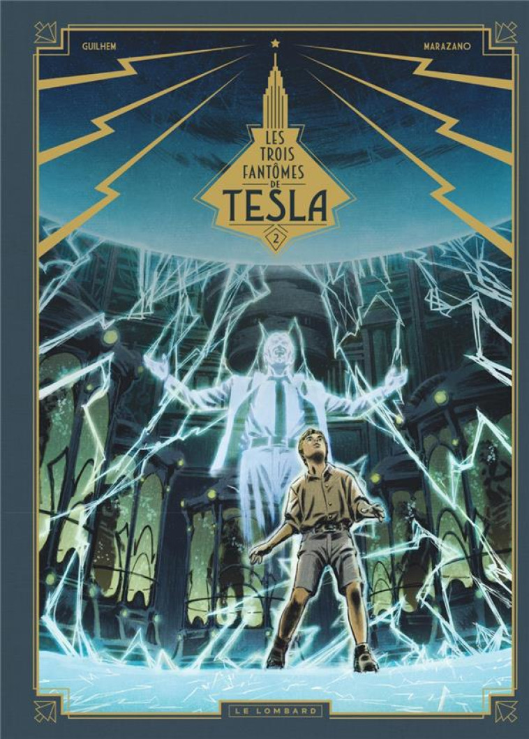 LES TROIS FANTOMES DE TESLA T2 LA CONJURATION DES HUMAINS VER - MARAZANO RICHARD - LOMBARD