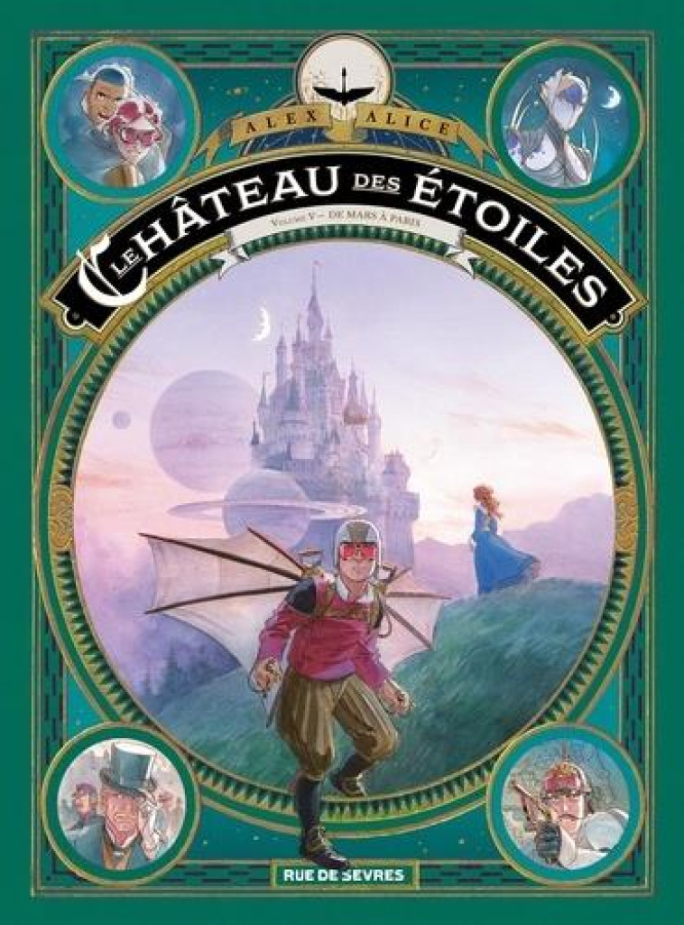 LE CHATEAU DES ETOILES T05 DE MARS A PARIS - ALICE ALEX - RUE DE SEVRES