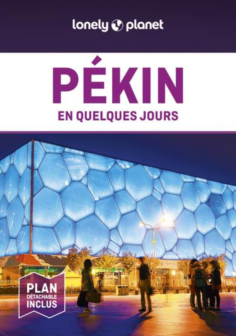 PEKIN EN QUELQUES JOURS 4ED - LONELY PLANET - LONELY PLANET