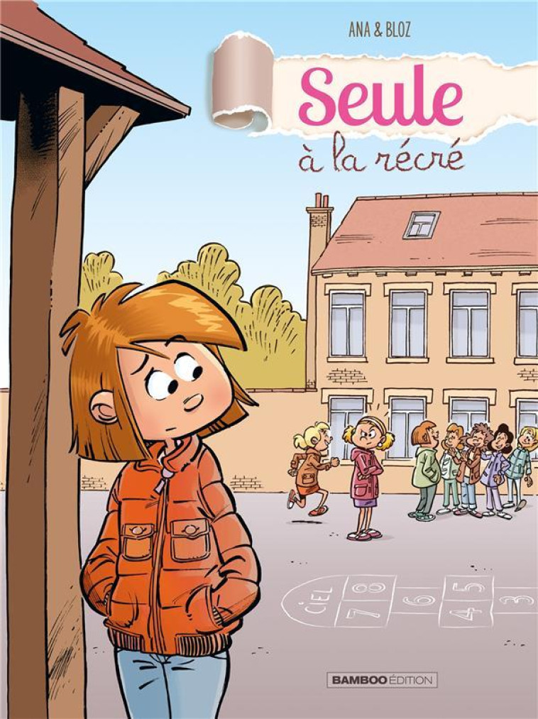 SEULE A LA RECRE - TOME 1 - BLOZ - Bamboo