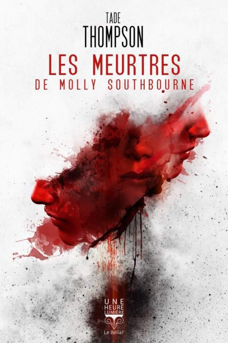 LES MEURTRES DE MOLLY SOUTHBOURNE - THOMPSON TADE - BELIAL