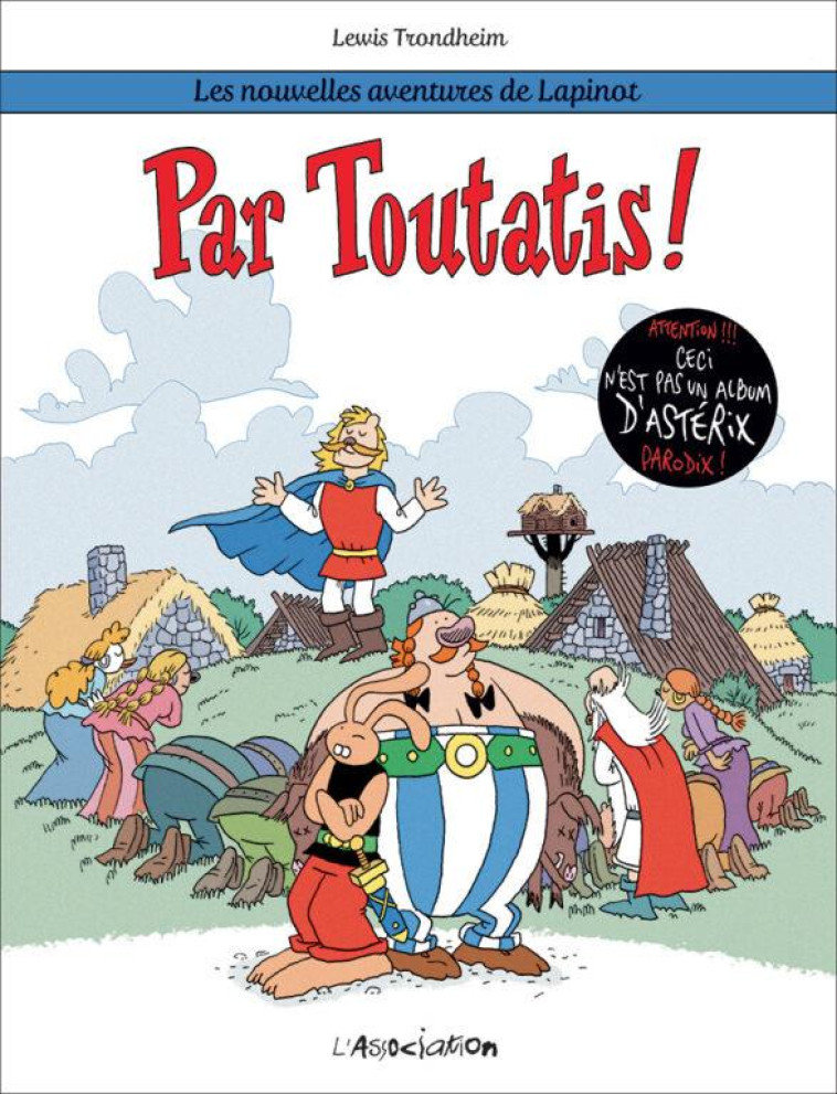 LES NOUVELLES AVENTURES DE LAPINOT - T06 - PAR TOUTATIS - TRONDHEIM LEWIS - JC MENU