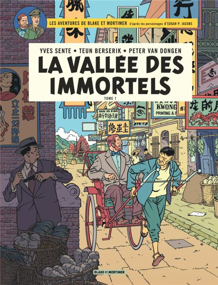 BLAKE ET MORTIMER T25 LA VALLEE DES IMMORTELS T01 MENACE SUR HONG KONG - SENTE YVES - BLAKE MORTIMER