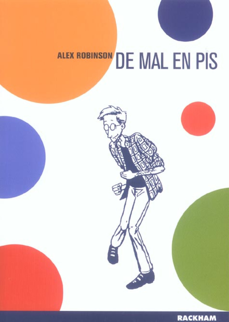 DE MAL EN PIS - ROBINSON ALEX - RACKHAM