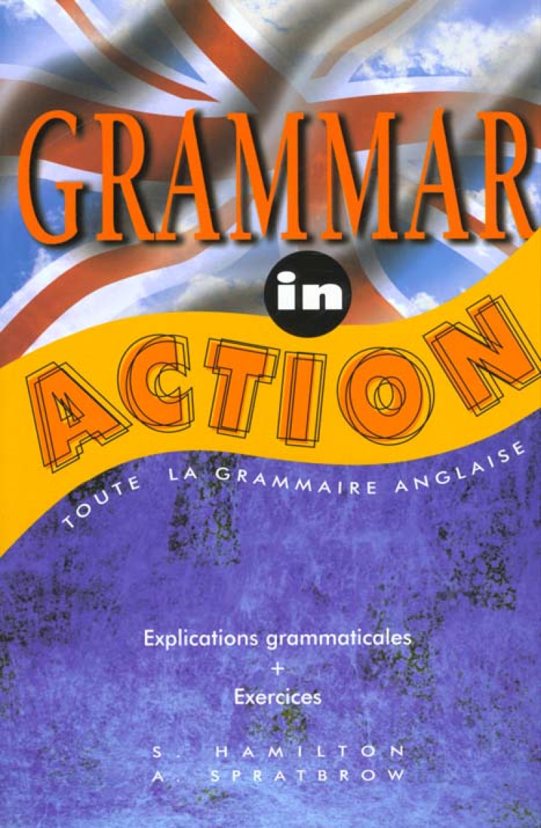 GRAMMAR IN ACTION - HAMILTON/SPRATBROW - CASTEILLA