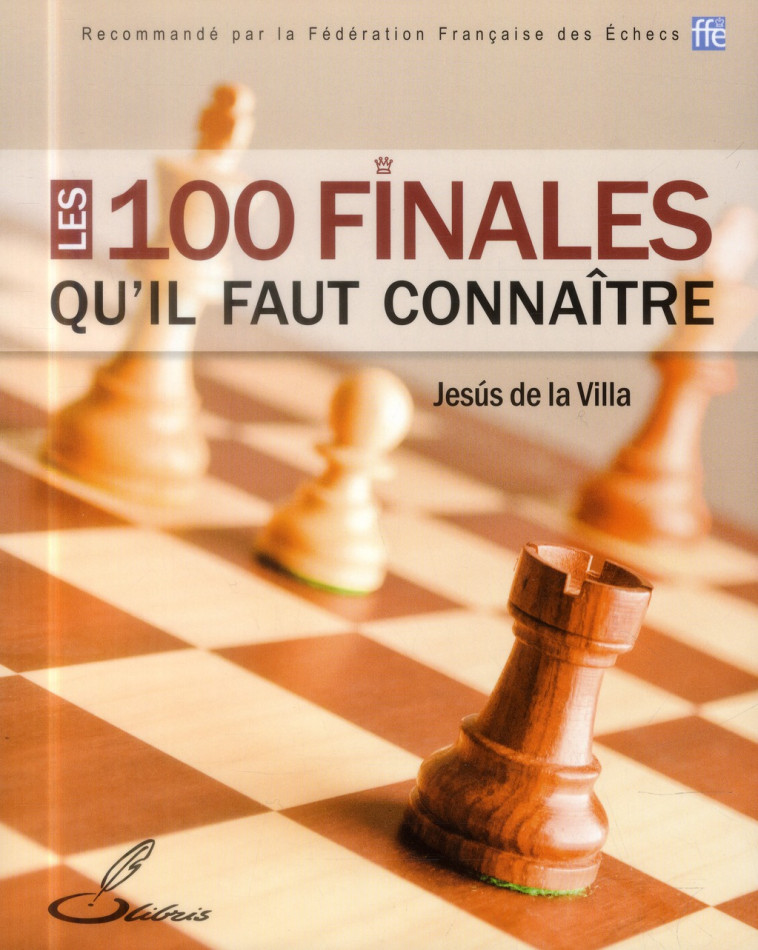 LES 100 FINALES QU-IL FAUT CONNAITRE - DE LA VILLA JESUS - Olibris