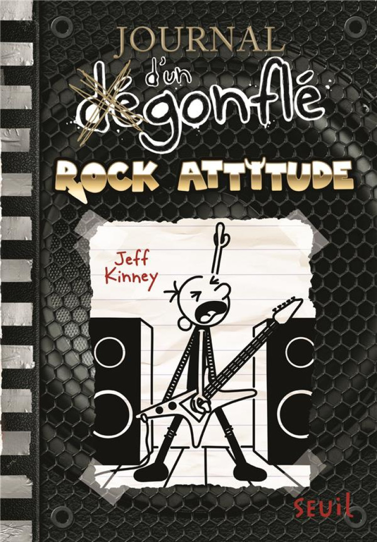 JOURNAL D-UN DEGONFLE T17 ROCK ATTITUDE - KINNEY JEFF - SEUIL JEUNESSE