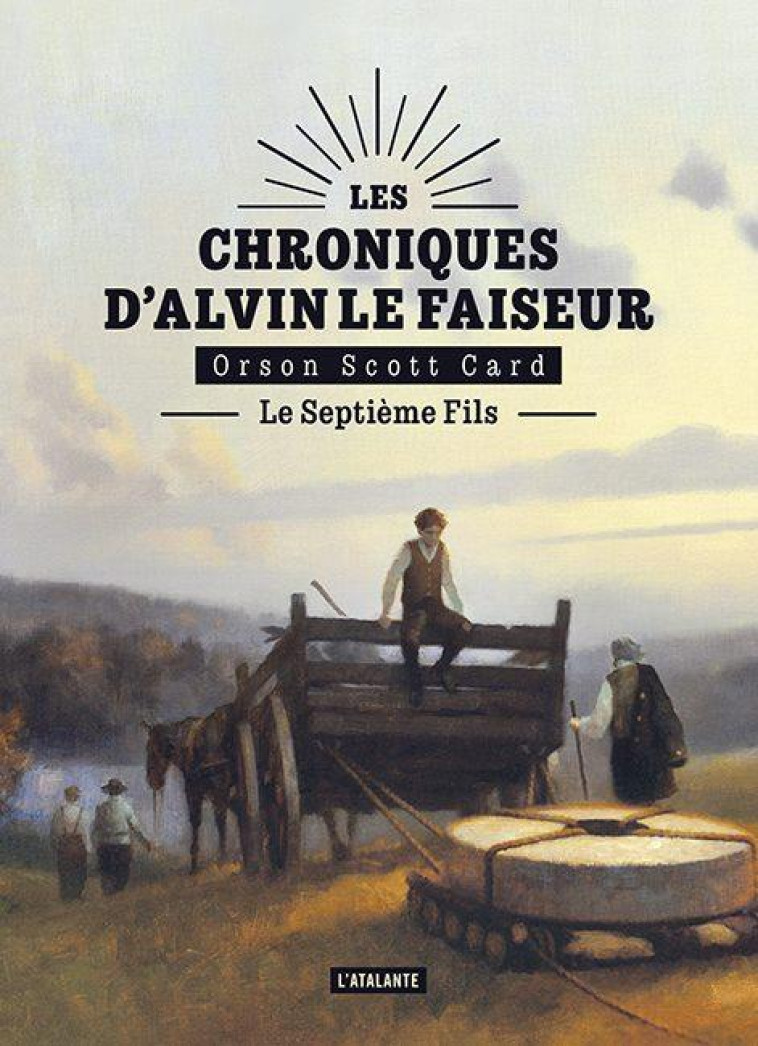 LES CHRONIQUES D- ALVIN LE FAISEUR T1 LE SEPTIEME FILS - CARD ORSON SCOTT - ATALANTE