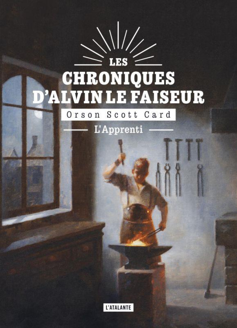 LES CHRONIQUES D-ALVIN LE FAISEIR T03 L-APPRENTI - CARD ORSON SCOTT - ATALANTE