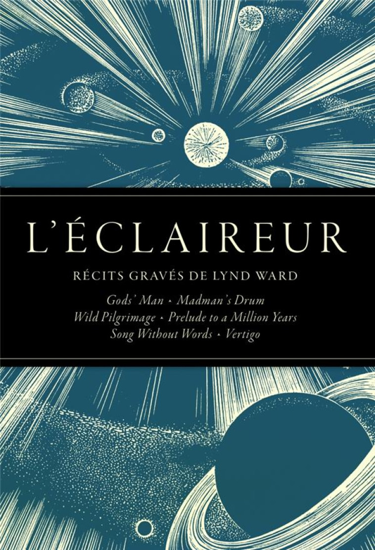 L ECLAIREUR - RECITS GRAVES DE LYND WARD - WARD/SPIEGELMAN - LOUVERTURE