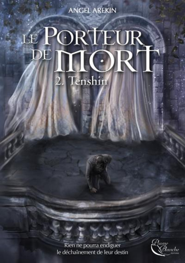 LE PORTEUR DE MORT T02 - AREKIN ANGEL - Editions Plume blanche