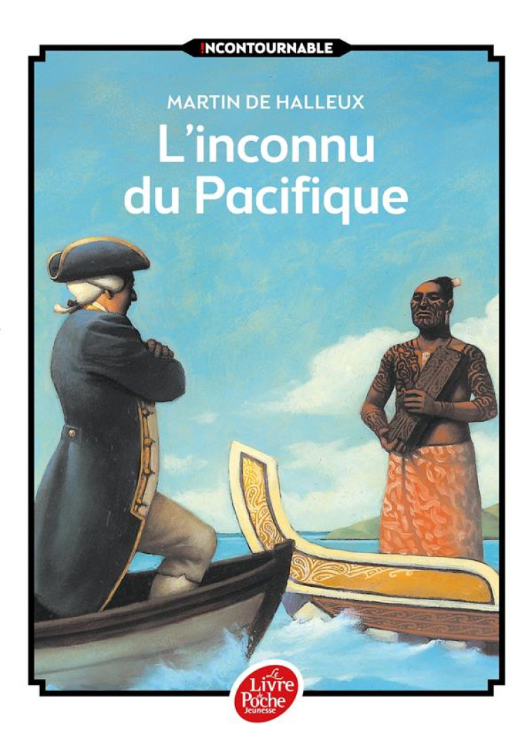 L-INCONNU DU PACIFIQUE L-EXTRAORDINAIRE VOYAGE DU CAPITAINE COOK - HALLEUX/ROCA - Le Livre de poche jeunesse