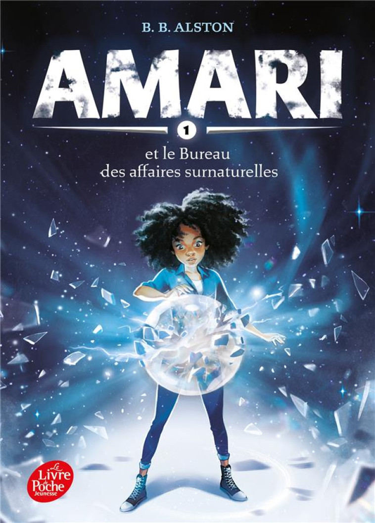 AMARI ET LE BUREAU DES AFFAIRES SURNATURELLES T01 - ALSTON B.B. - HACHETTE