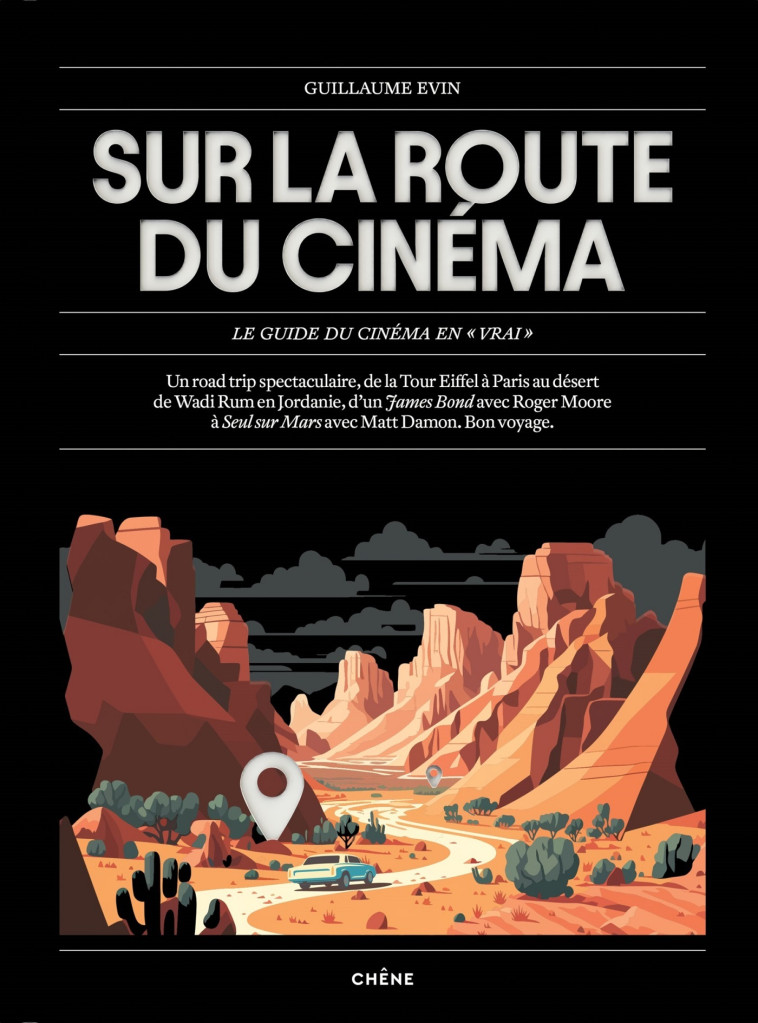 SUR LA ROUTE DU CINEMA - Guillaume Evin - LE CHENE