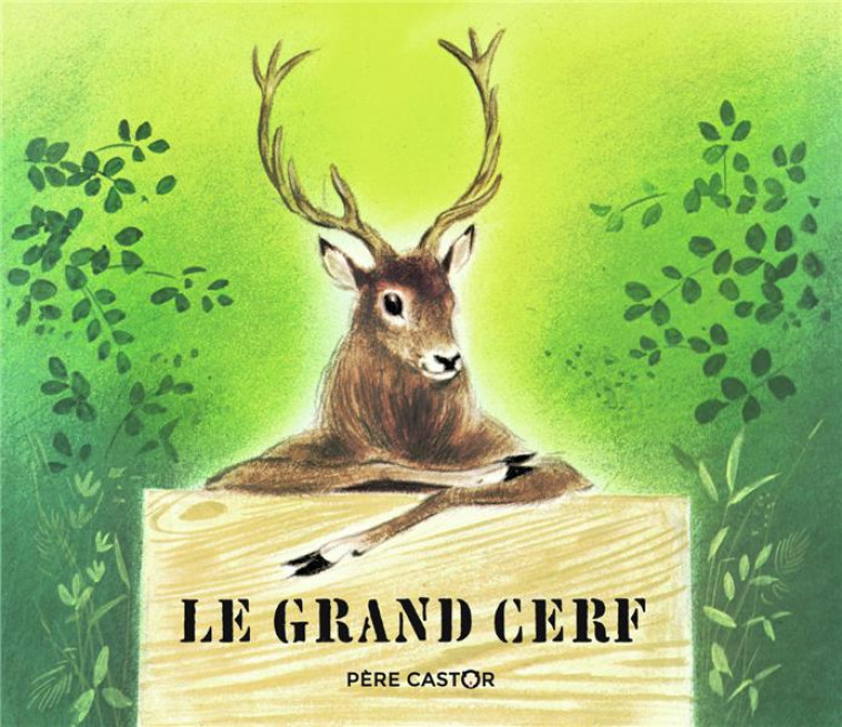 LE GRAND CERF - VASSILISSA/SIMON - FLAMMARION