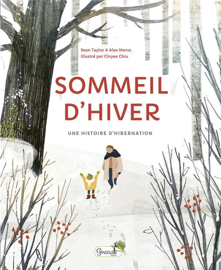 SOMMEIL D-HIVER - UNE HISTOIRE D-HIBERNATION - TAYLOR SEAN - GRENOUILLE