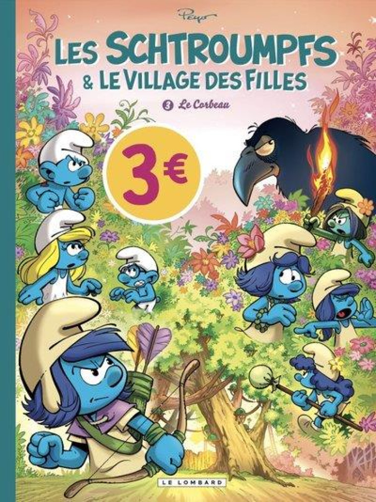 LES SCHTROUMPFS ET LE VILLAGE DES FILLES - T03 - LE CORBEAU / EDITION SPECIALE (OP ETE 2022) - XXX - LOMBARD