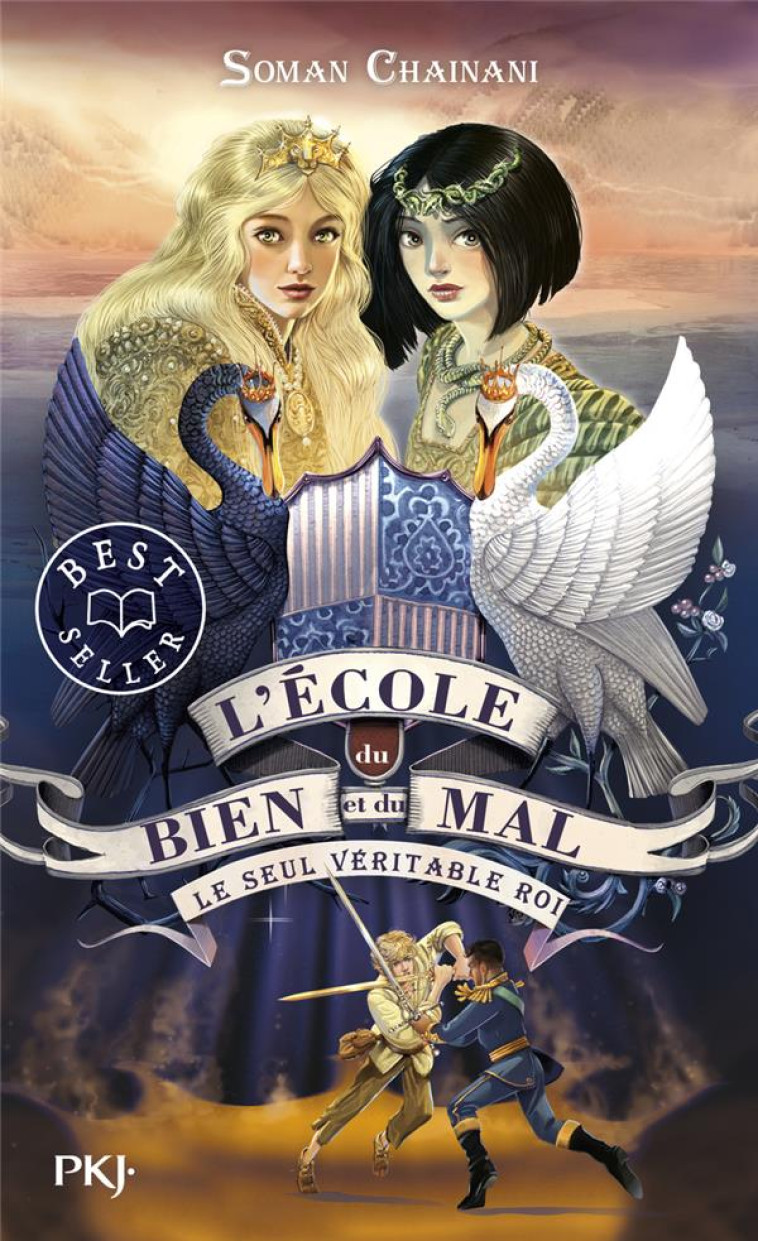 L-ECOLE DU BIEN ET DU MAL T06 LE SEUL VERITABLE ROI - CHAINANI - POCKET