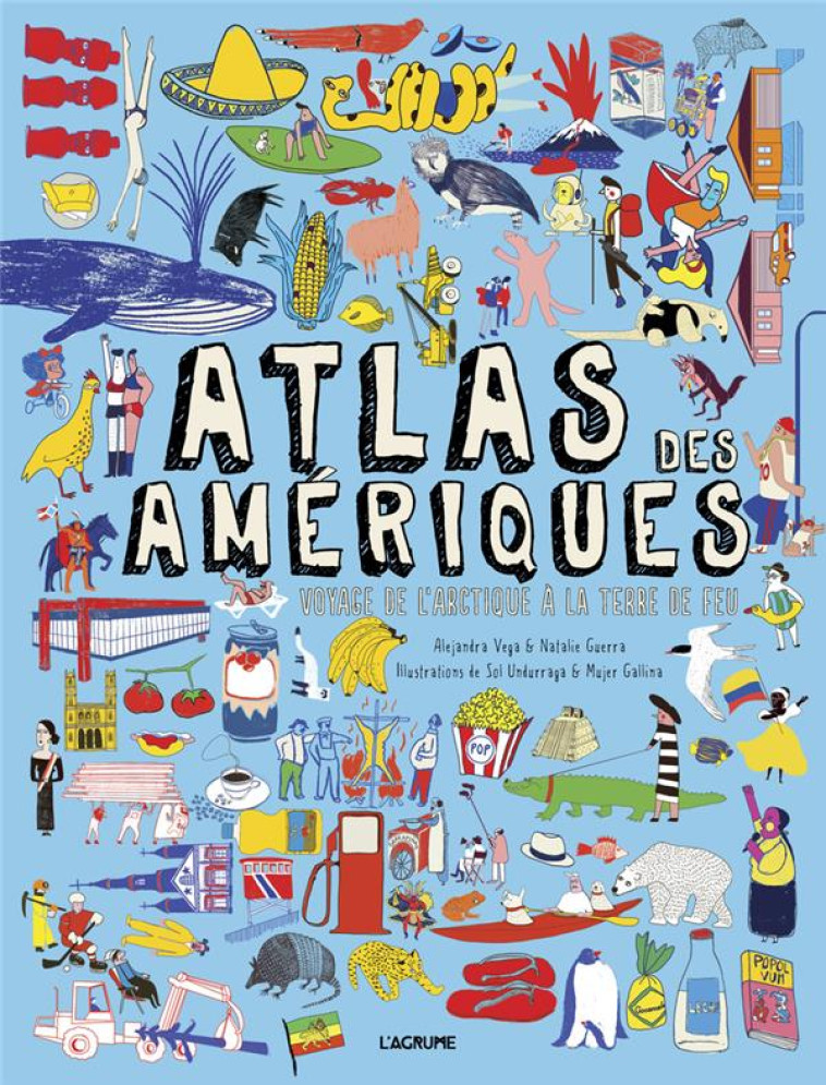 ATLAS DES AMERIQUES - VOYAGE DE L-ARCTIQUE A LA TERRE DE FEU - VEGA/GUERRA - DU LUMIGNON