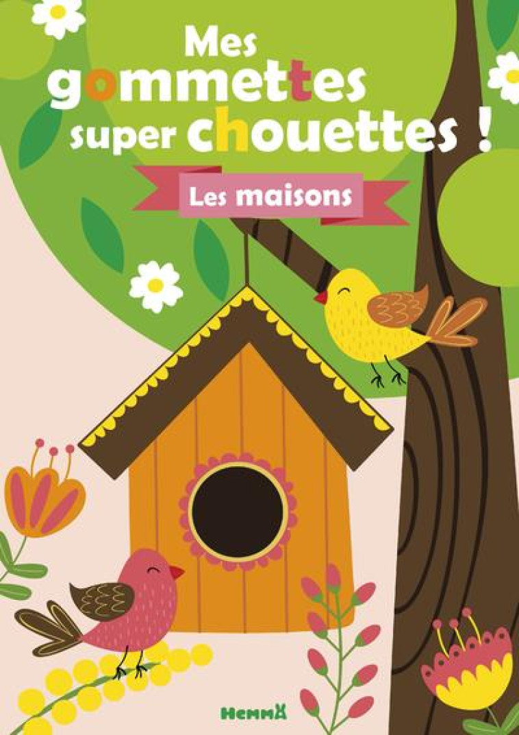 MES GOMMETTES SUPER CHOUETTE LES MAISONS - COLLECTIF - HEMMA