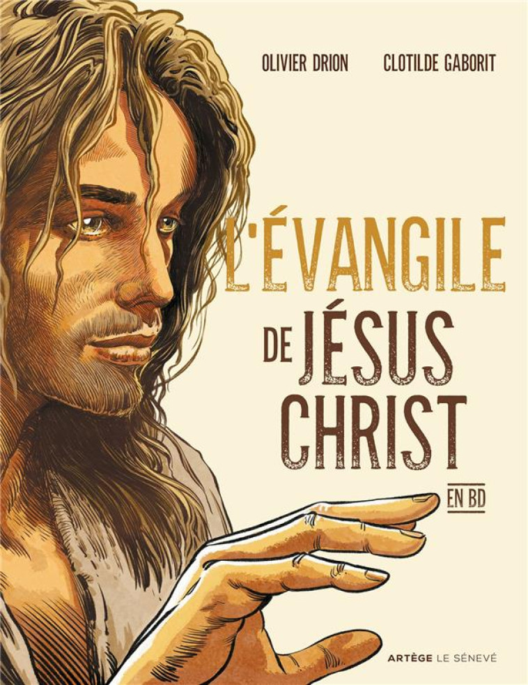 L-EVANGILE DE JESUS-CHRIST - DRION/GABORIT - SENEVE