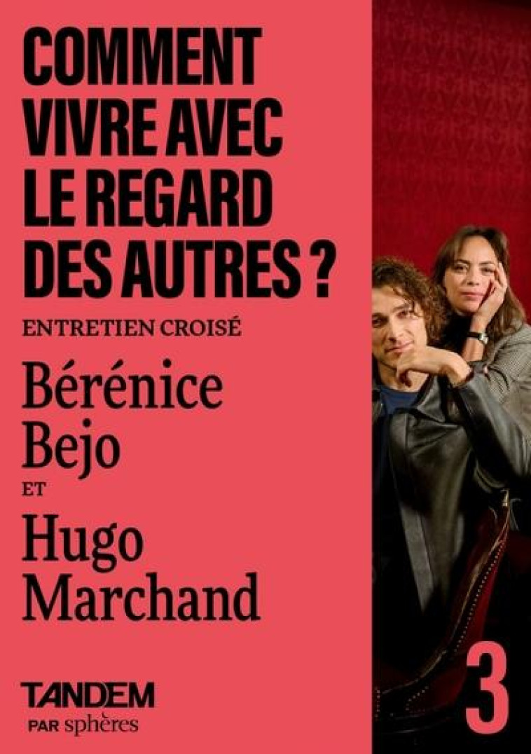 LE REGARD DES AUTRES - ENTRETIEN ENTRE HUGO MARCHAND ET BERE - COLLECTIF - PLUME APP