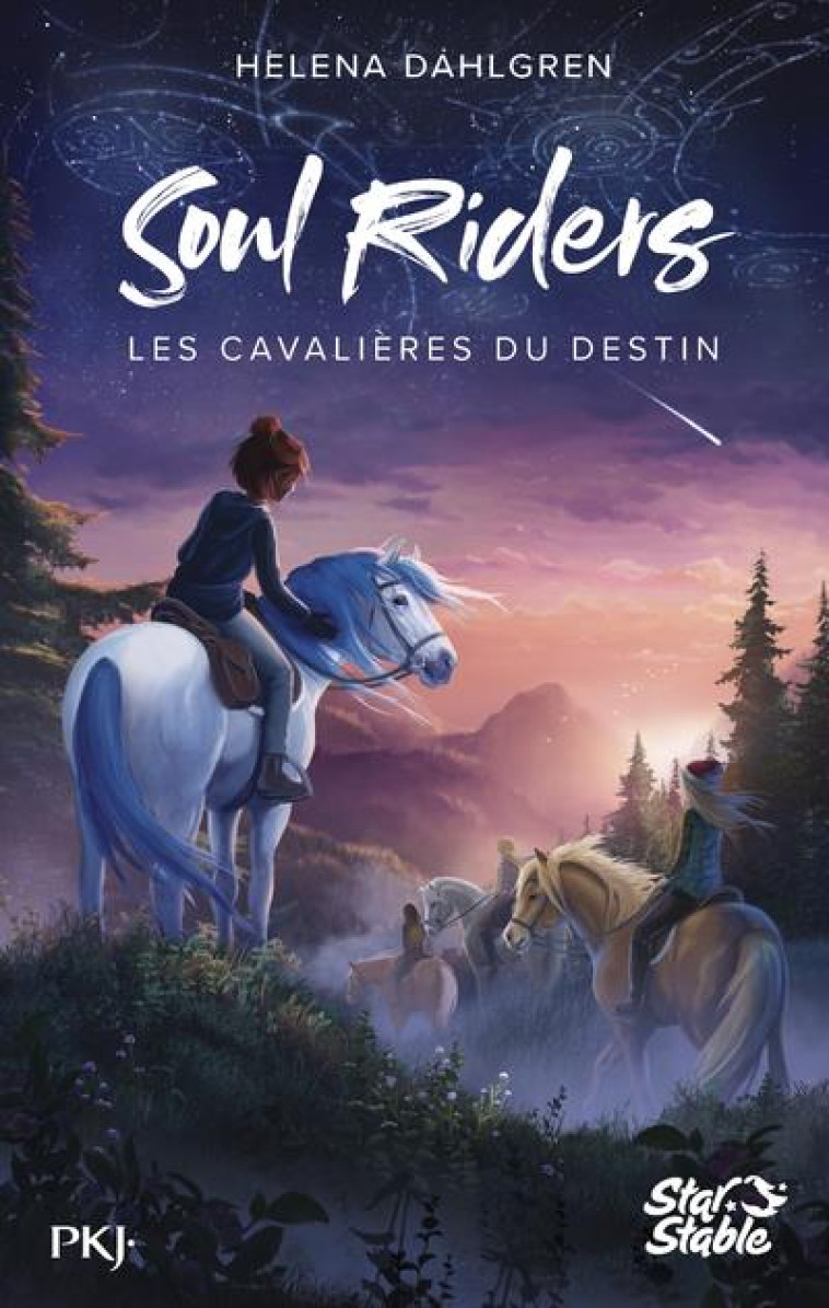 SOUL RIDERS  T01 LES CAVALIERES DU DESTIN - DAHLGREN HELENA - POCKET