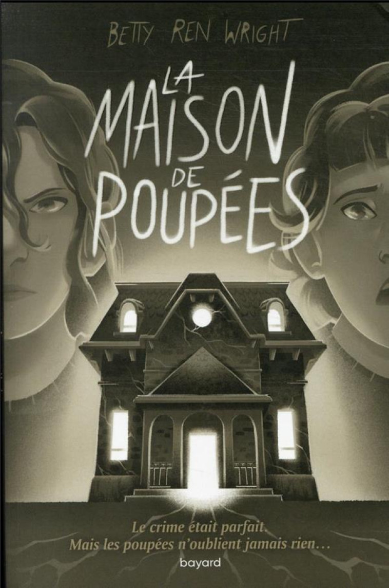 LA MAISON DE POUPEES - REN WRIGHT/BAURENS - BAYARD JEUNESSE