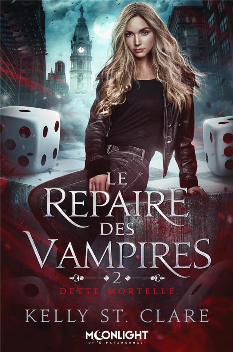 LE REPAIRE DES VAMPIRES - T02 - DETTE MORTELLE - LE REPAIRE DES VAMPIRES 2 - ST. CLARE KELLY - REINES-BEAUX