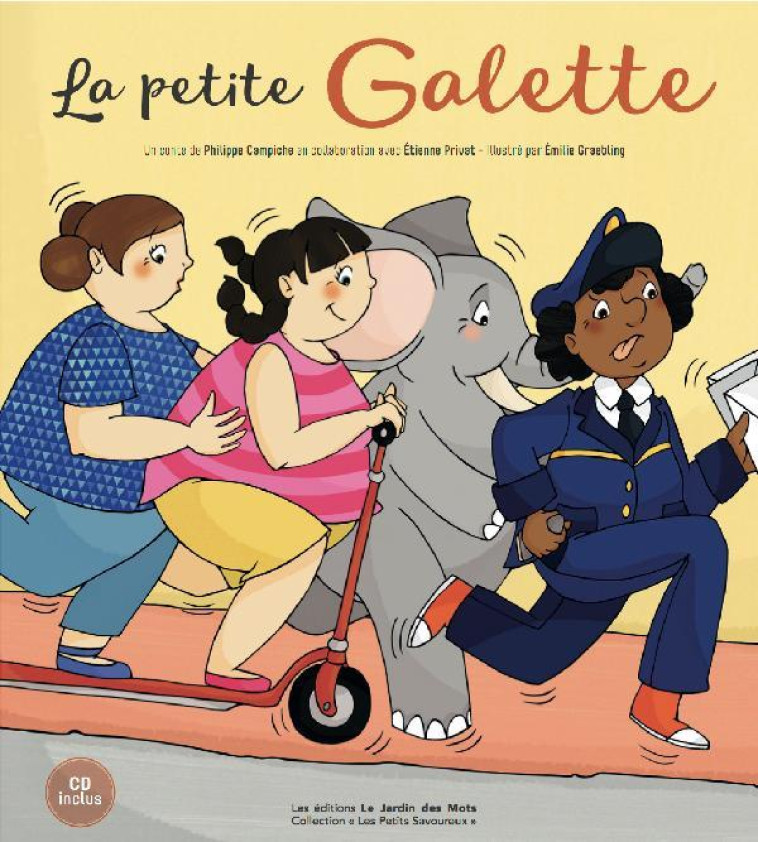 LA PETITE GALETTE + CD - CAMPICHE PHILIPPE - les Ed. du jardin des mots