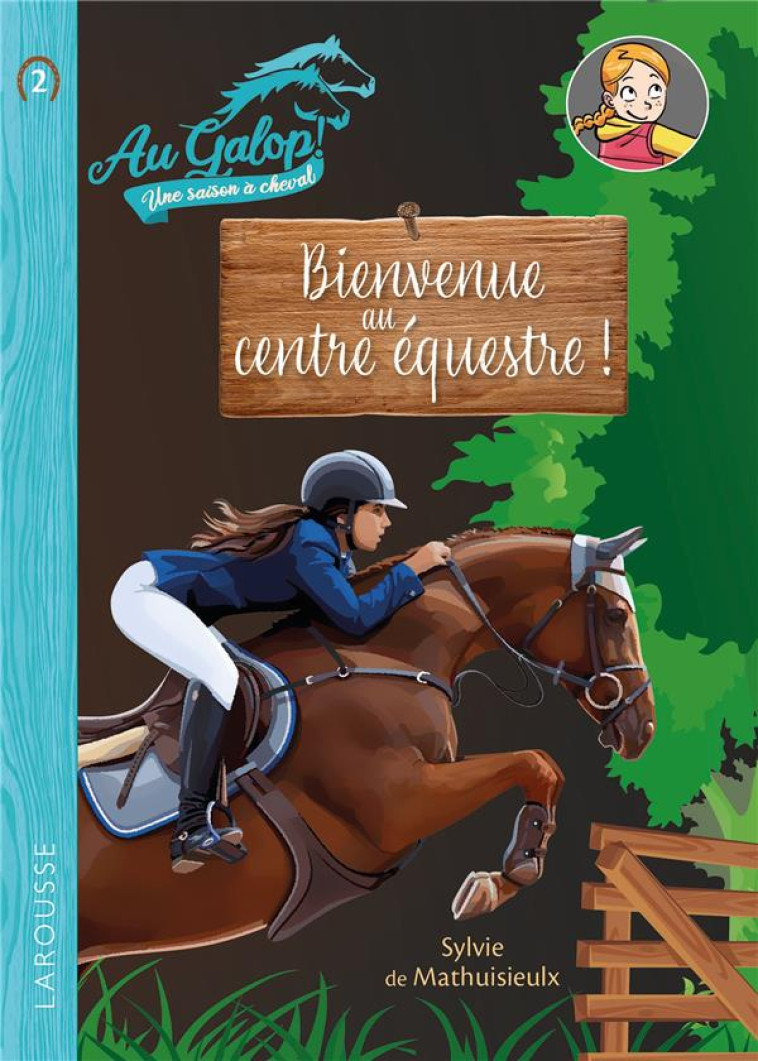 BIENVENUE AU CENTRE EQUESTRE ! - DE MATHUISIEULX - LAROUSSE