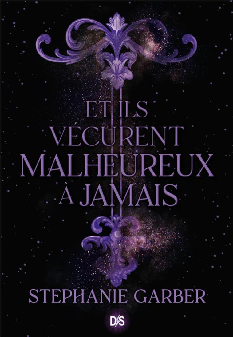 IL ETAIT UNE FOIS UN COEUR BRISE T02 ET ILS VECURENT MALHEUREUX A JAMAIS - GARBER STEPHANIE - DE SAXUS