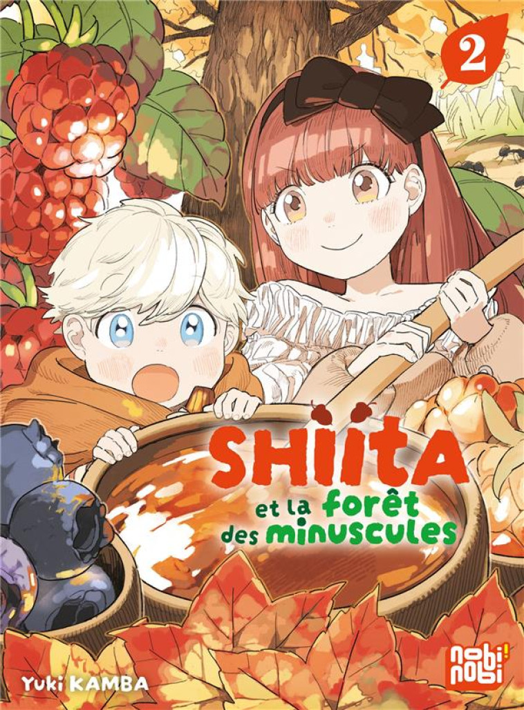 SHIITA ET LA FORET DES MINUSCULES T02 - KAMBA YUKI - NOBI NOBI