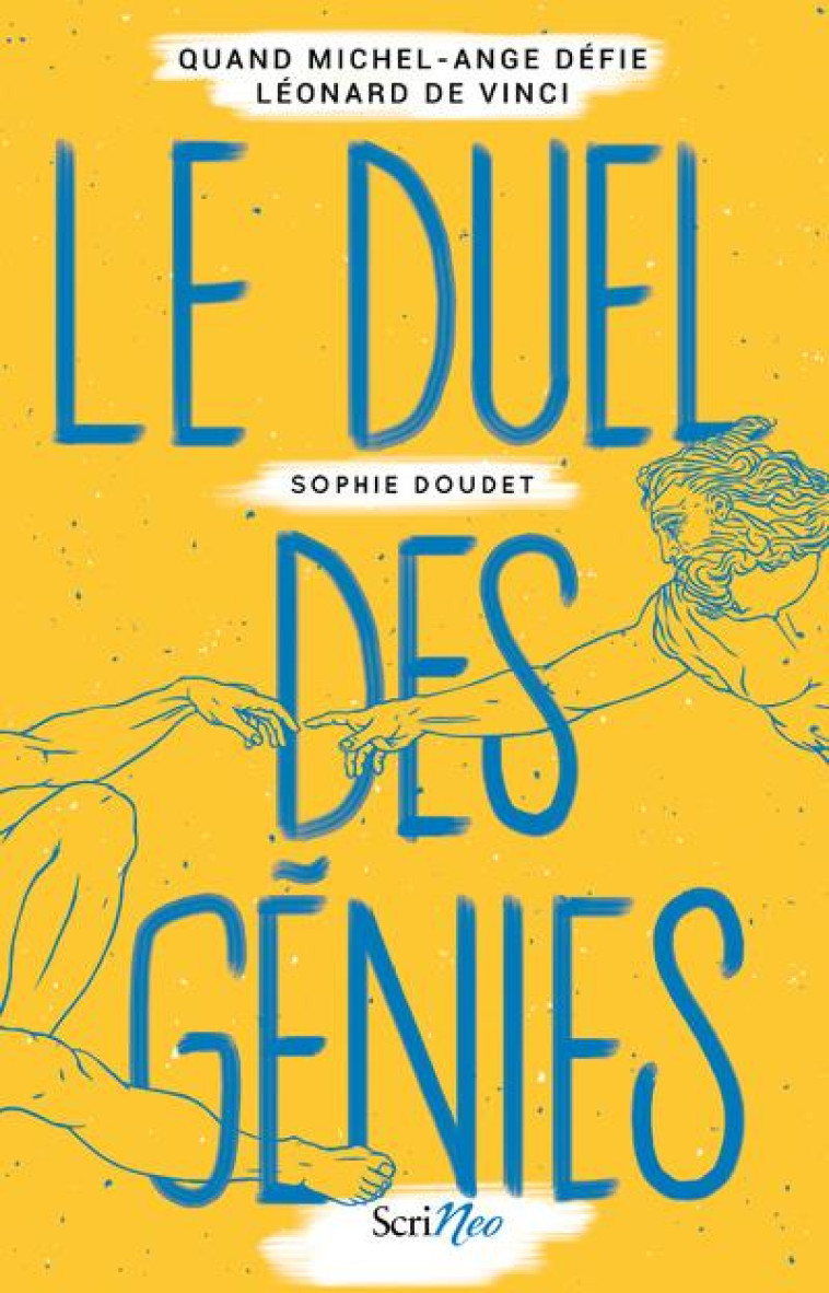 LE DUEL DES GENIES - DOUDET SOPHIE - SCRINEO