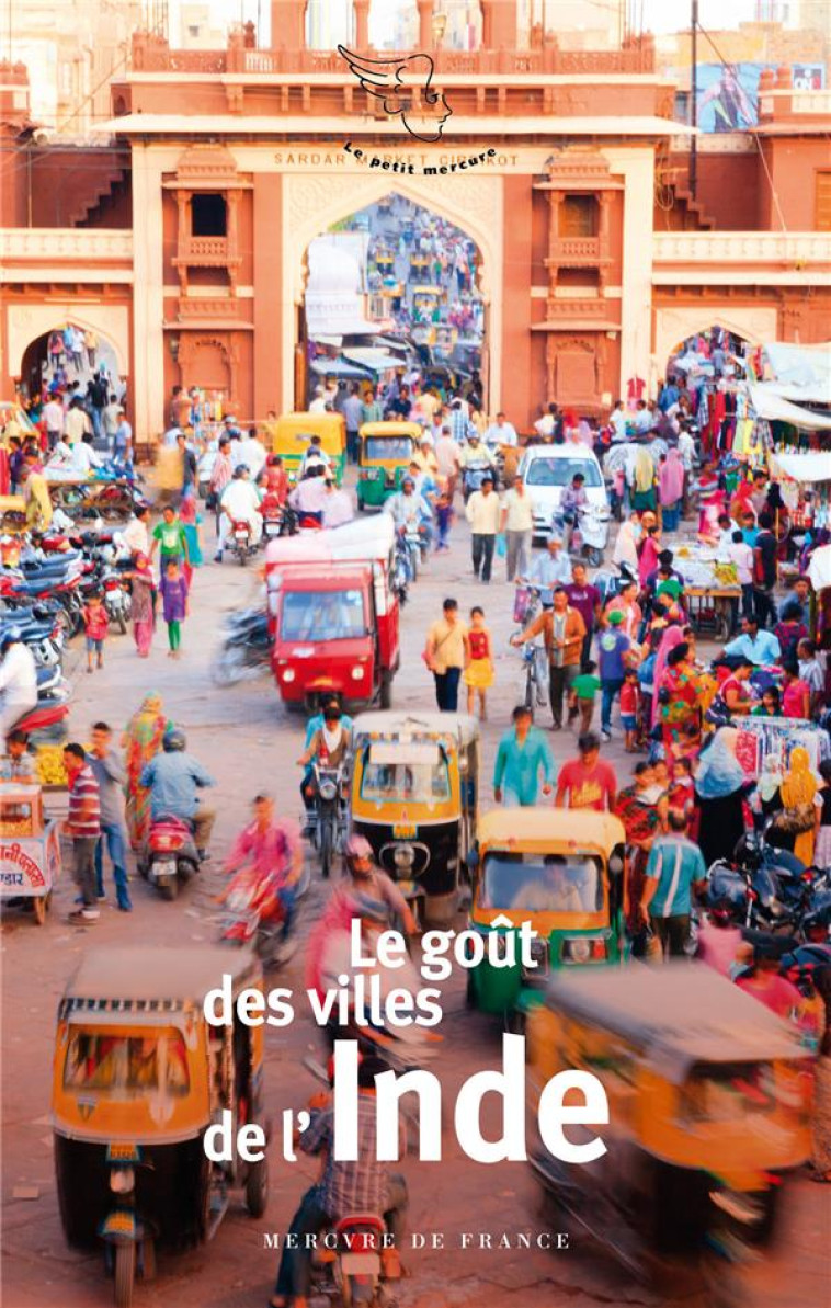 LE GOUT DES VILLES DE L-INDE - COLLECTIF - MERCURE DE FRAN