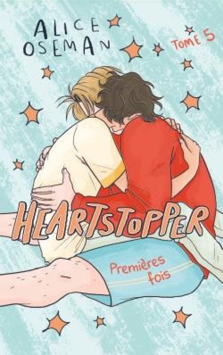 HEARTSTOPPER T05 - OSEMAN ALICE - HACHETTE